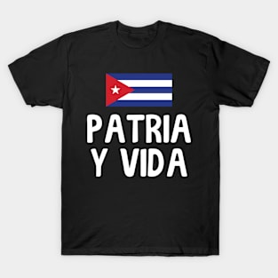 Patria Y Vida Viva Cuba Libre Cuban Freedom T-Shirt